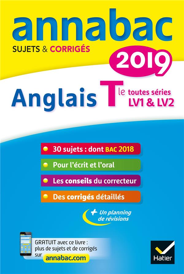 BIGNAUX JEANNE FRANC - ANNALES ANNABAC 2019 ANGLAIS TLE LV1 ET LV2 - SUJETS ET CORRIGES DU BAC TERMINALE TOUTES SERIES BIGNAUX JEANNE FRANC - ANNALES ANNABAC 2019 ANGLAIS TLE LV1 ET LV2 - SUJETS ET CORRIGES DU BAC TERMINALE TOUTES SERIES
